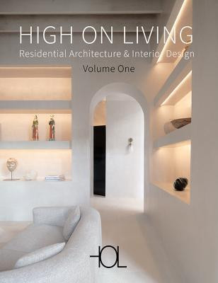 High on Living: Residential Architecture & Interior Design(English, Hardcover, unknown)