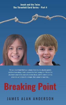 Breaking Point(English, Hardcover, Anderson James Alan)