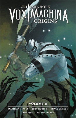 Critical Role: Vox Machina Origins Volume II(English, Paperback, Mercer Matthew)
