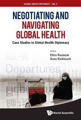 Negotiating And Navigating Global Health: Case Studies In Global Health Diplomacy(English, Paperback, unknown)