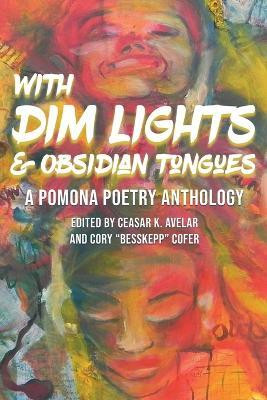 With Dim Lights & Obsidian Tongues(English, Paperback, unknown)
