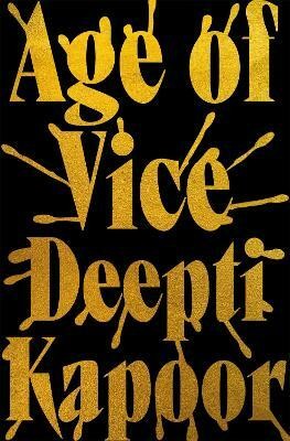 Age of Vice(English, Hardcover, Kapoor Deepti)