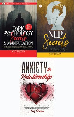 Dark Psychology Secrets and Manipulation+NLP Secrets+Anxiety in Relationship combo of 3 Books(Paperback, Brown Amy) Dark Psychology Secrets and Manipulation+NLP Secrets+Anxiety in Relationship combo of 3 Books(Paperback, Brown Amy)