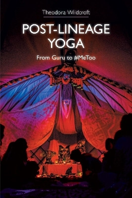 Post-lineage Yoga(English, Paperback, Wildcroft Theodora)