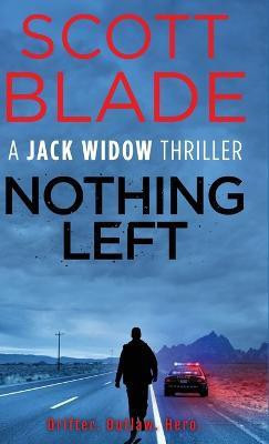 Nothing Left(English, Hardcover, Blade Scott)