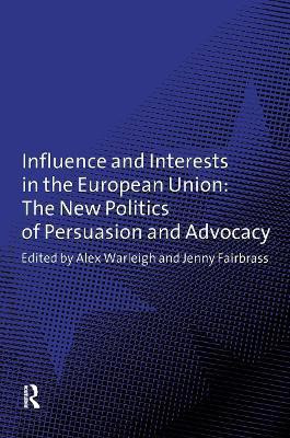 Influence and Interests in the European Union(English, Hardcover, unknown)