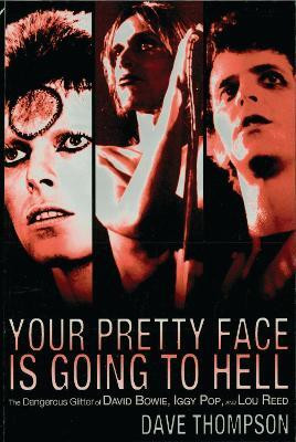Your Pretty Face Is Going to Hell(English, Electronic book text, Thompson Dave)