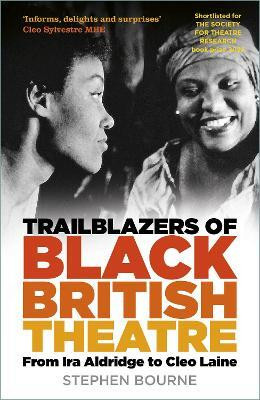 Trailblazers of Black British Theatre(English, Paperback, Bourne Stephen)