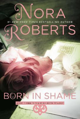 Born in Shame(English, Paperback, Roberts Nora)
