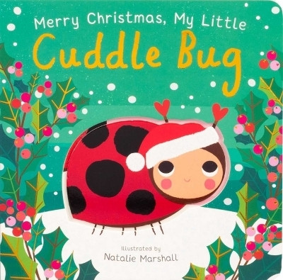 Merry Christmas, My Little Cuddle Bug(English, Board book, Edwards Nicola)