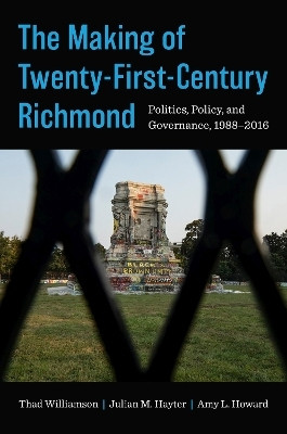 The Making of Twenty-First-Century Richmond(English, Paperback, Williamson Thad)