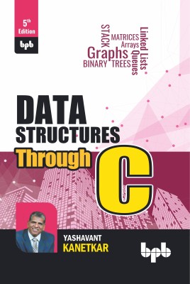 Data Structures Through C - 5th Edition(Paperback, Yashavant Kanetkar)