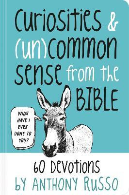 Curiosities and (Un)common Sense from the Bible(English, Hardcover, Russo Anthony)