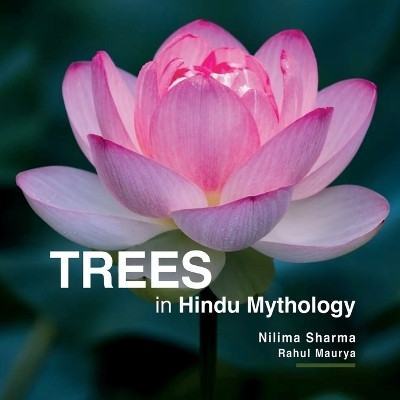 Trees in Hindu Mythology(English, Paperback, Nilima Sharma)