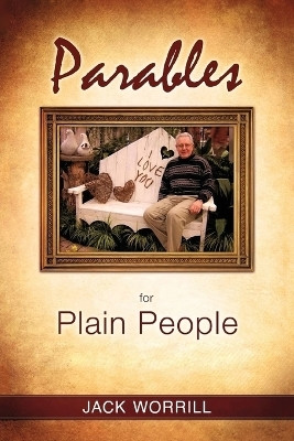 Parables for Plain People(English, Paperback, Worrill Jack)