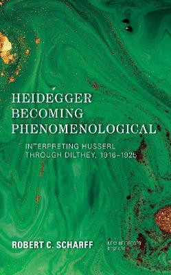 Heidegger Becoming Phenomenological(English, Paperback, Scharff Robert C.)