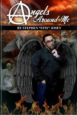 Angels Around Me(English, Paperback, Josey Stephen)