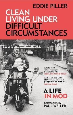 Clean Living Under Difficult Circumstances(English, Paperback, Piller Eddie)