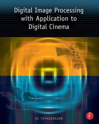 Digital Image Processing with Application to Digital Cinema(English, Paperback, Thyagarajan KS)