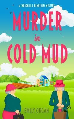 Murder in Cold Mud(English, Paperback, Organ Emily)
