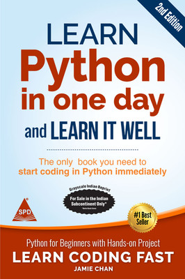 Learn Python in One Day and Learn It Well, Second Edition (Grayscale Indian Edition)(Paperback, Jamie Chan)
