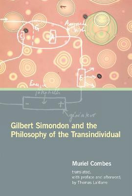 Gilbert Simondon and the Philosophy of the Transindividual(English, Hardcover, Combes Muriel)