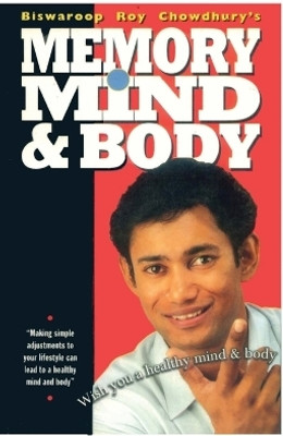 Memory Mind & Body(English, Paperback, Choudhray Biswaroop Roy)
