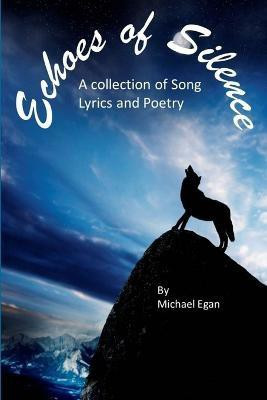 Echoes of Silence(English, Paperback, Egan Michael)