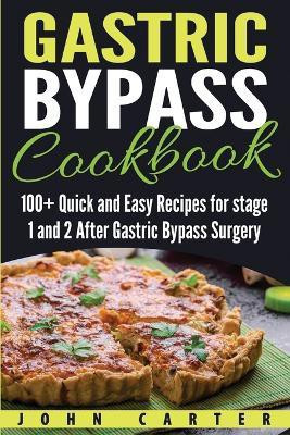 Gastric Bypass Cookbook(English, Paperback, Carter John)