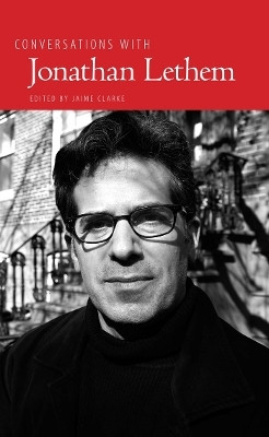Conversations with Jonathan Lethem(English, Hardcover, unknown)