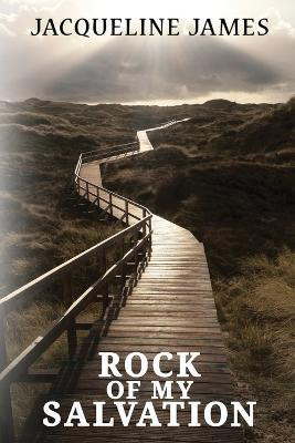 Rock of My Salvation(English, Paperback, James Jacqueline)
