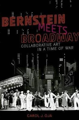 Bernstein Meets Broadway(English, Hardcover, Oja Carol)