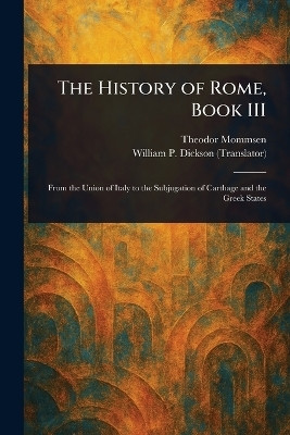 The History of Rome, Book III(English, Paperback, Mommsen Theodor)
