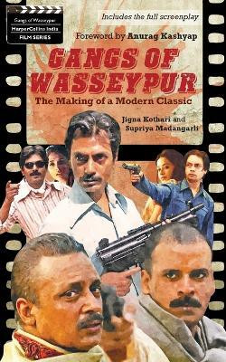 Gangs Of Wasseypur(English, Paperback, Kothari Jigna)