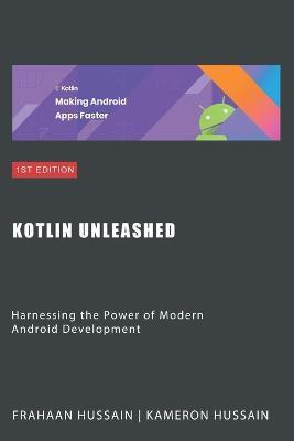 Kotlin Unleashed(English, Paperback, Hussain Frahaan)