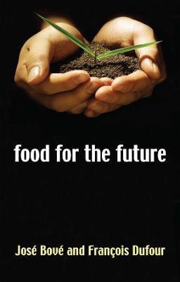 Food for the Future 1st Edition(English, Paperback, Bovee Josee)