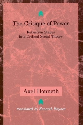 The Critique of Power(English, Paperback, Honneth Axel)