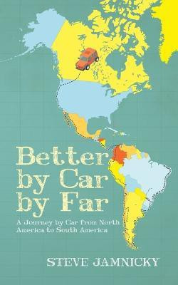 Better by Car by Far(English, Paperback, Jamnicky Steve)
