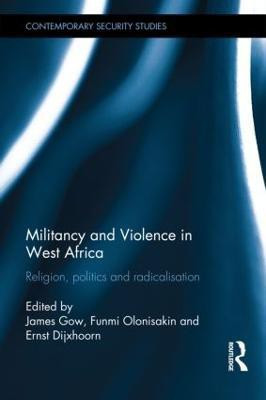 Militancy and Violence in West Africa(English, Hardcover, unknown)