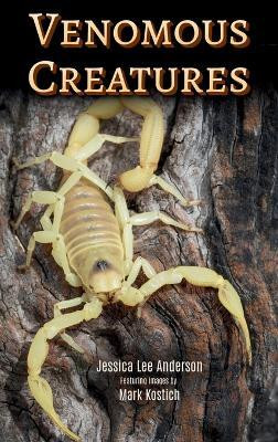 Venomous Creatures(English, Hardcover, Anderson Jessica Lee)