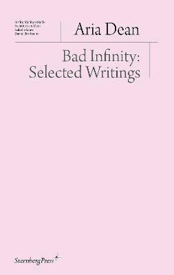 Bad Infinity(English, Paperback, Dean Aria)