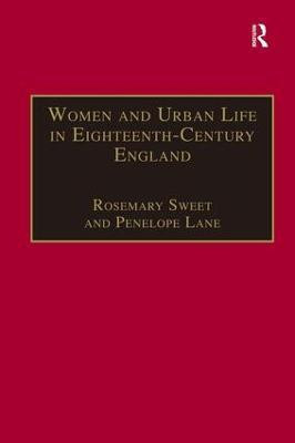Women and Urban Life in Eighteenth-Century England(English, Hardcover, Sweet Rosemary)