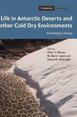 Life in Antarctic Deserts and other Cold Dry Environments(English, Hardcover, unknown)