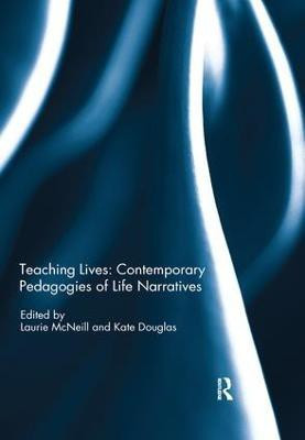 Teaching Lives: Contemporary Pedagogies of Life Narratives(English, Paperback, unknown)