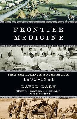 Frontier Medicine(English, Paperback, Dary David)