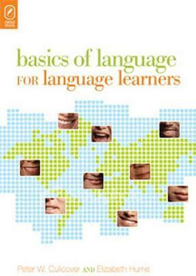 Basics of Language for Language Learners(English, Paperback, Hume Elizabeth V Prof)