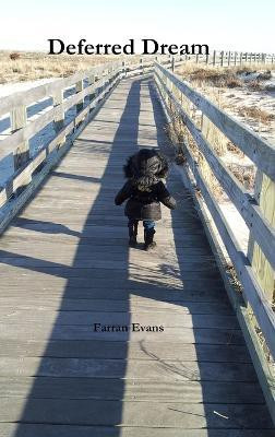 Deferred Dream(English, Hardcover, Evans Farran)