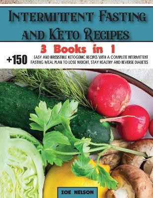 Intermittent Fasting and Keto Recipes(English, Paperback, Nelson Zoe)