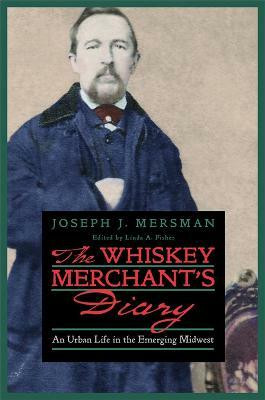 The Whiskey Merchant's Diary(English, Paperback, Mersman Joseph J.)