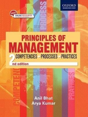 Principles of Management  - Competencies, Processes and Practices(English, Paperback, Bhat Anil)